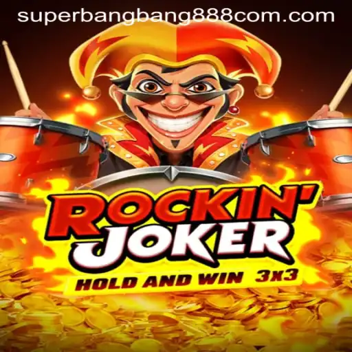 Rockinjoker: Unleashing the Chaotic Fun of Superbangbang888