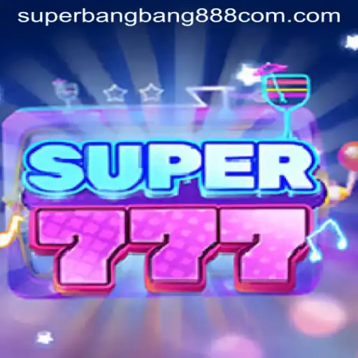 Super777: Unveiling the Thrilling World of Superbangbang888