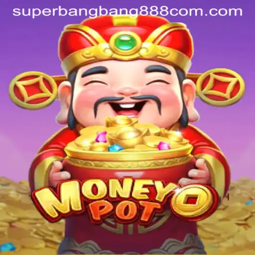 The Ultimate Guide to MoneyPot: Unlocking the Thrills of superbangbang888